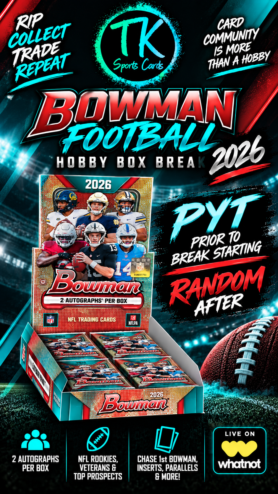 2026 Bowman Football Hobby Box Break  (1 Hobby Box) 10/3/2026 @ 9:45pm EST ON WHATNOT